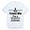 T-Shirt 2 / S "Trust Me I'm a Chemist2" T-Shirt - 100% Cotton The Sexy Scientist
