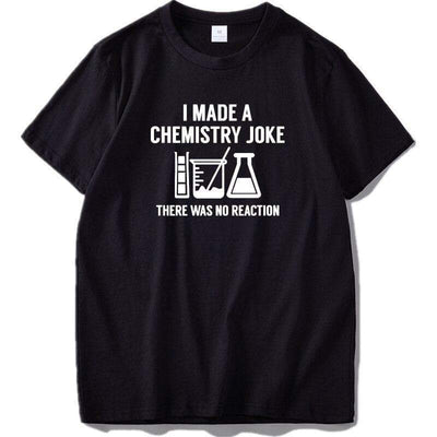 T-Shirt 2 / XXL "Chemistry Joke" T-Shirt - 100% Cotton The Sexy Scientist