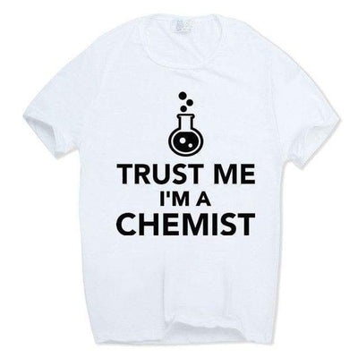 T-Shirt 4 / S "Trust Me I'm a Chemist2" T-Shirt - 100% Cotton The Sexy Scientist