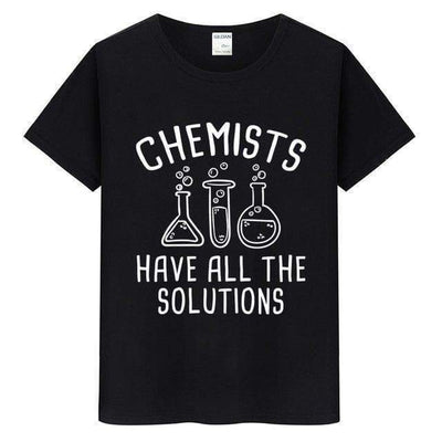 T-Shirt Black / S "Chemists Have All The Solutions" T-Shirt - 100% Cotton The Sexy Scientist