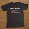T-Shirt Black / XS "HELLO WORLD" T-Shirt - 100% Cotton The Sexy Scientist