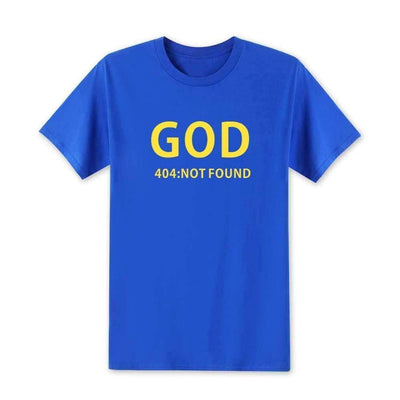 T-Shirt Blue 3 / XS "GOD 404 NOT FOUND" T-Shirt - 100% Cotton The Sexy Scientist