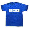 T-Shirt Blue / XS "CHeF" T-Shirt - 100% Cotton The Sexy Scientist