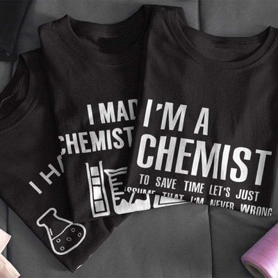 T-Shirt "Chemistry Joke" T-Shirt - 100% Cotton The Sexy Scientist