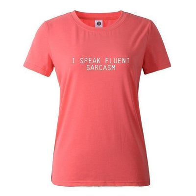 T-Shirt Grapefruit / XS "I Speak Fluent Sarcasm" T-Shirt - Cotton & Spandex The Sexy Scientist