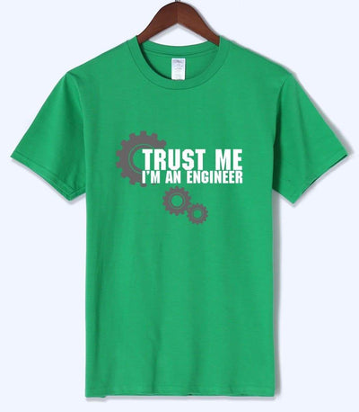 T-Shirt Green / S "Trust Me I Am An Engineer" T-Shirt - 100% Cotton The Sexy Scientist