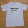T-Shirt Grey / XS "HELLO WORLD" T-Shirt - 100% Cotton The Sexy Scientist