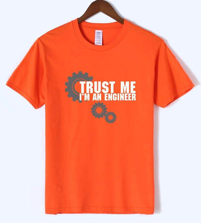 T-Shirt Orange / S "Trust Me I Am An Engineer" T-Shirt - 100% Cotton The Sexy Scientist