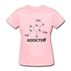 T-Shirt Pink / S "Science Addict" T-Shirt - 100% Cotton The Sexy Scientist
