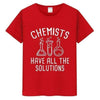 T-Shirt Red / S "Chemists Have All The Solutions" T-Shirt - 100% Cotton The Sexy Scientist