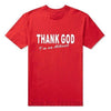 T-Shirt Red/White / XS "Thank God I'm An Atheist" T-Shirt - 100% Cotton The Sexy Scientist