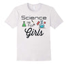 T-Shirt "Science Is For Girls" T-Shirt - 100% Cotton The Sexy Scientist