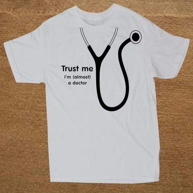 T-Shirt White/Black / XS "Trust Me I'm (Almost) A Doctor" T-Shirt - 100% Cotton The Sexy Scientist